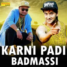 Karni Padi Badmassi